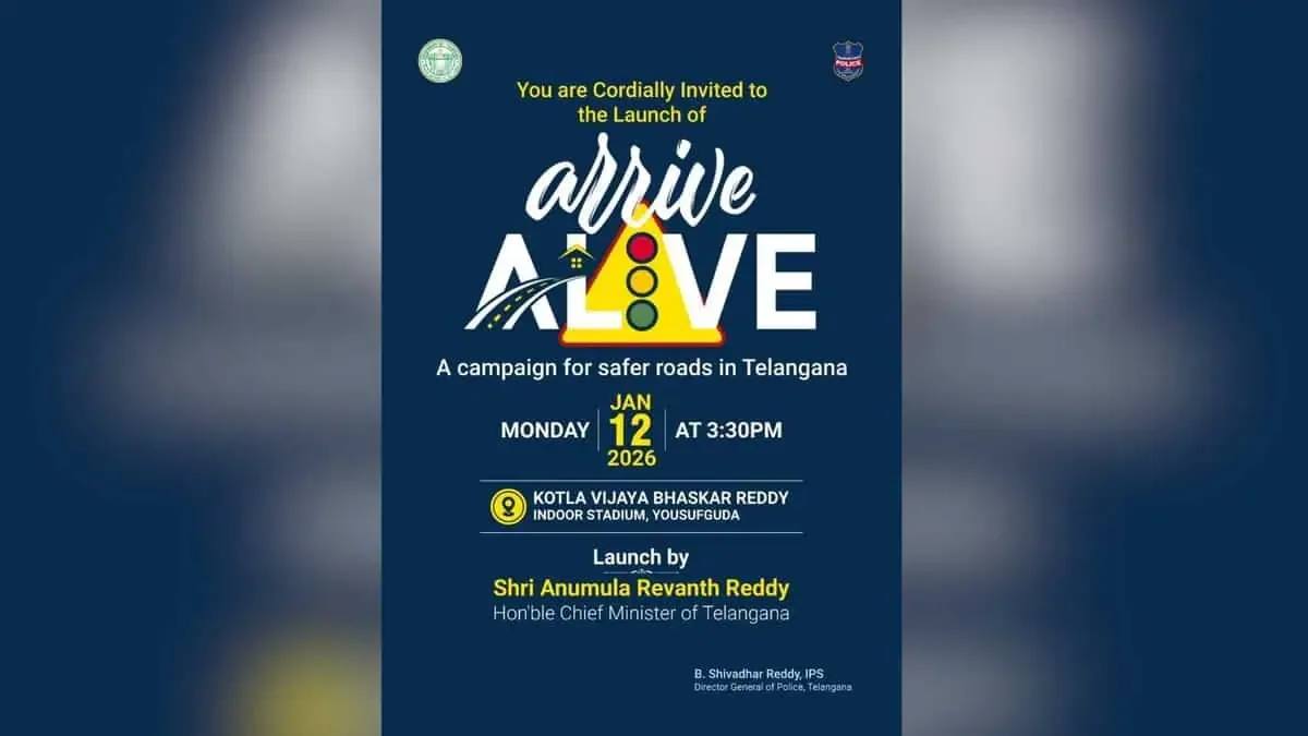 Telangana Police to roll out ‘Arrive Alive’ campaign starting January 12