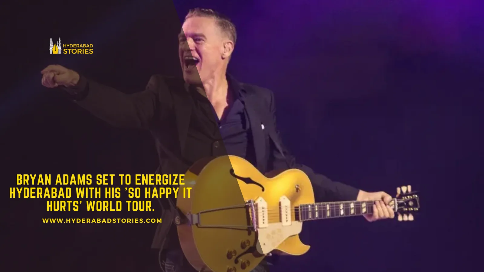Bryan Adams set to energize Hyderabad with his ’So Happy It Hurts’ World Tour.