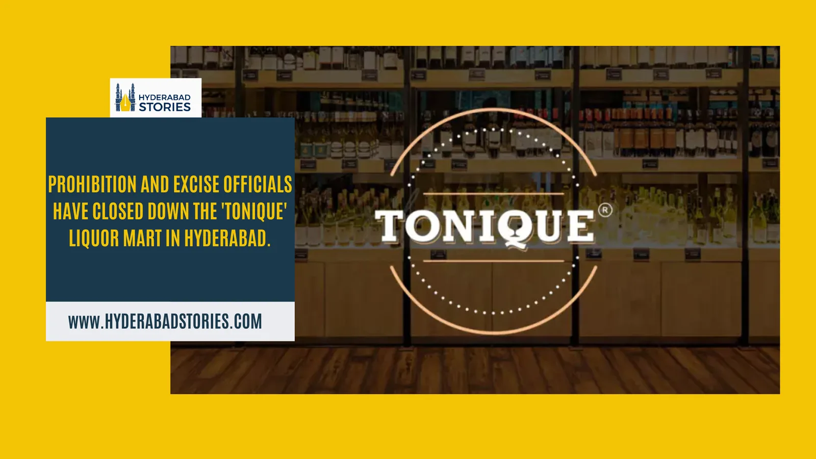 Prohibition and Excise officials have closed down the ’Tonique’ liquor mart in Hyderabad.