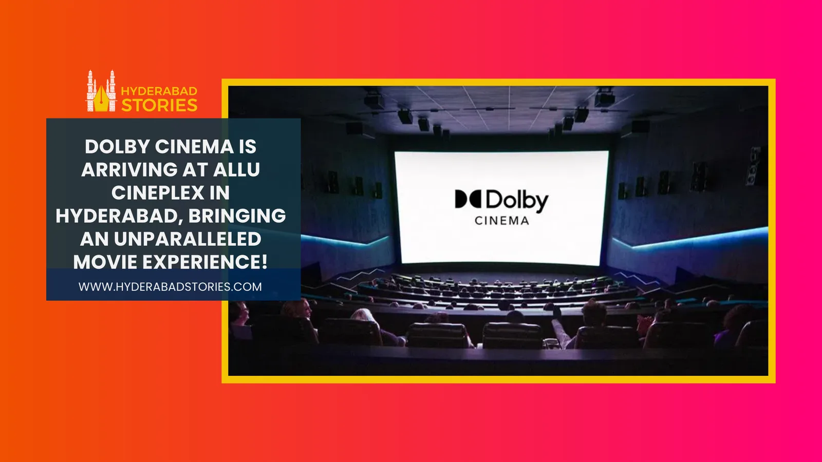 Dolby Cinema is arriving at Allu Cineplex in Hyderabad, bringing an unparalleled movie experience.
