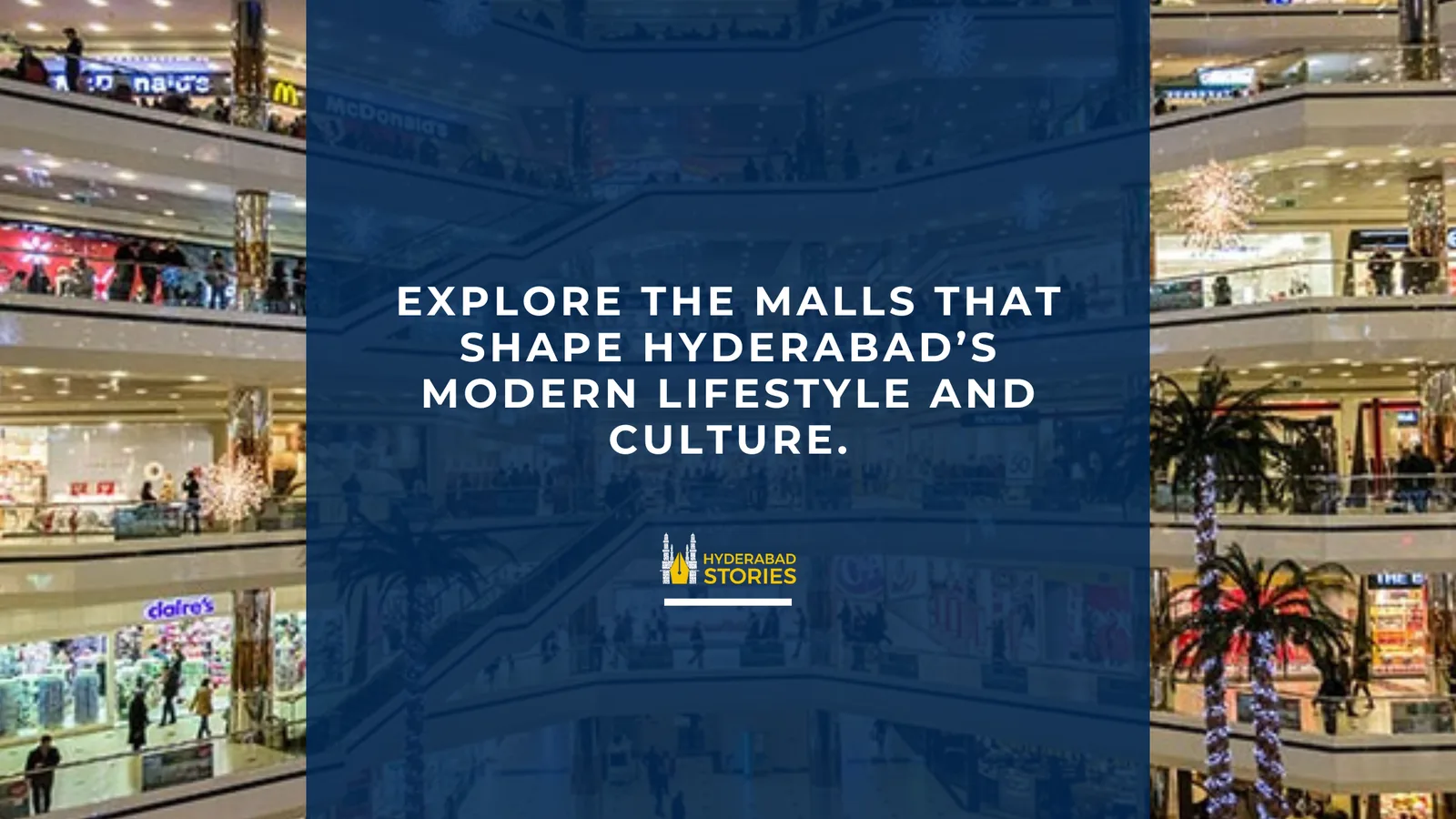 Exploring Hyderabad’s Top Shopping Malls