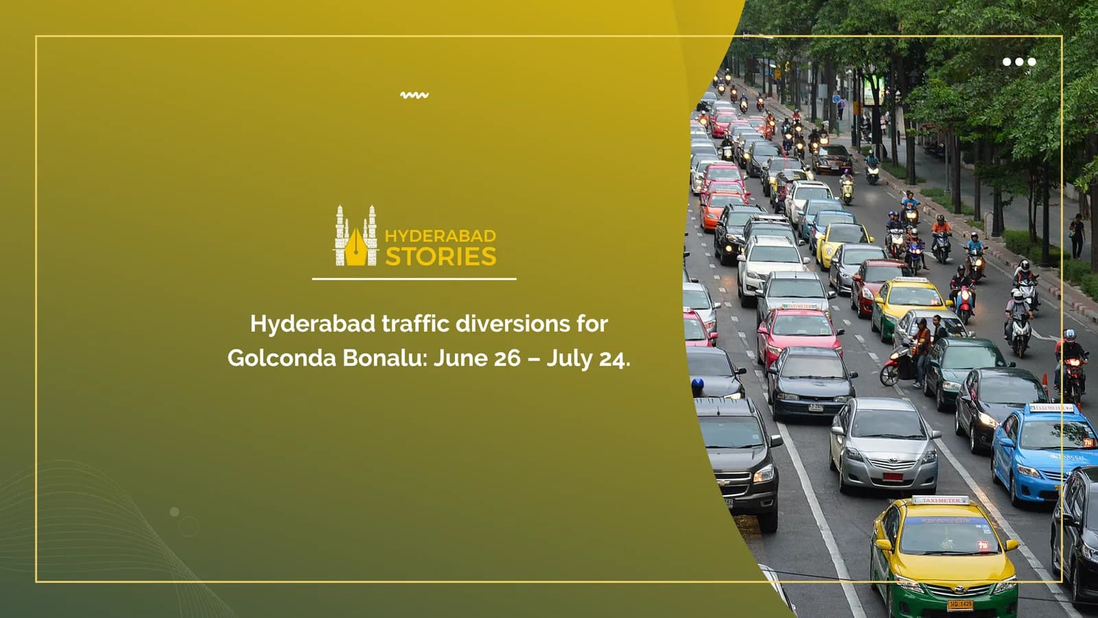 Traffic diversions in Hyderabad announced for Golconda Bonalu celebrations from June 26 to July 24.