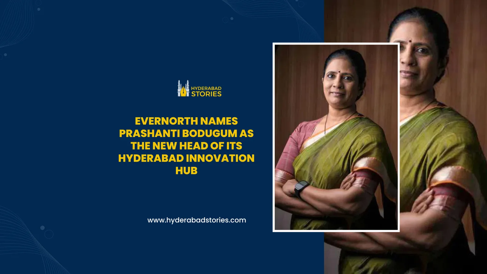 Evernorth names Prashanti Bodugum as the new Head of its Hyderabad Innovation Hub.