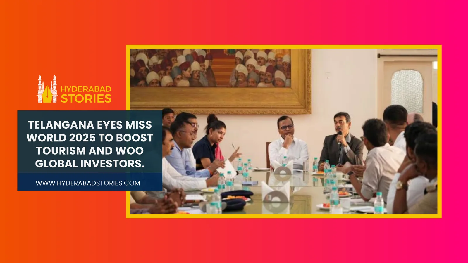 Telangana sets its sights on Miss World 2025 to boost tourism and draw global investors.
