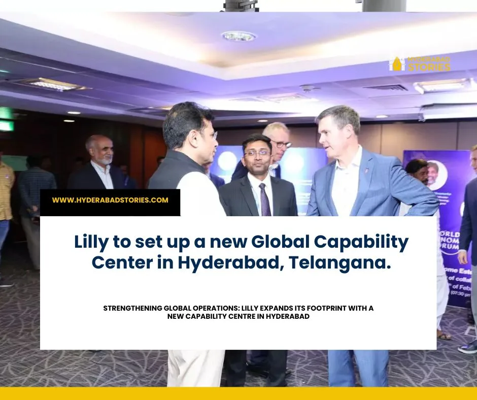 Lilly to set up a new Global Capability Center in Hyderabad, Telangana.