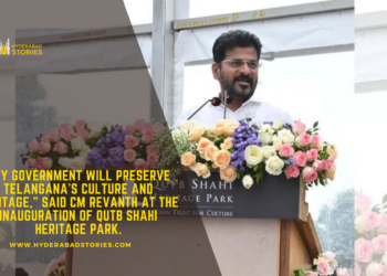 “My government will preserve Telangana’s culture and heritage,” said CM Revanth at the inauguration of Qutb Shahi Heritage Park.