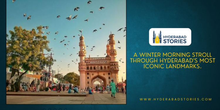 A winter morning stroll through Hyderabad’s most iconic landmarks.