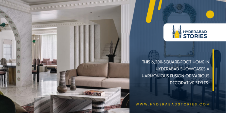 This 6,200-square-foot home in Hyderabad showcases a harmonious fusion of various decorative styles.