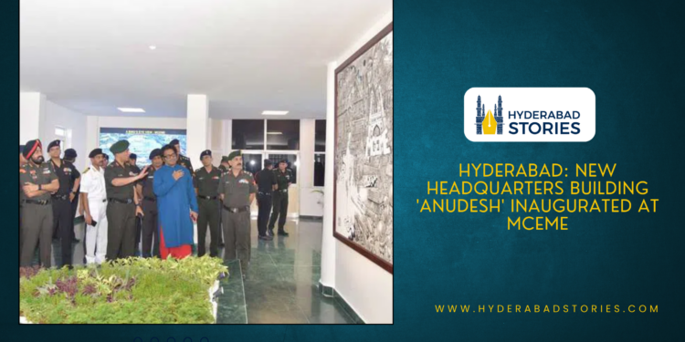 Hyderabad: New Headquarters Building ‘Anudesh’ Inaugurated at MCEME