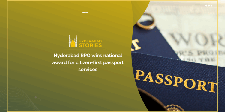 Hyderabad RPO wins national award for citizen-first passport services.