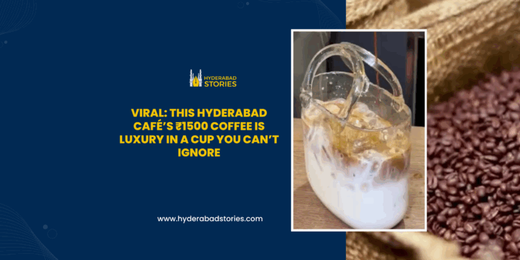 Viral: This Hyderabad café’s ₹1500 coffee is luxury in a cup you can’t ignore.