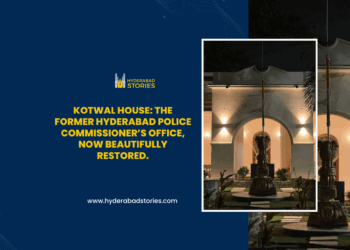 Kotwal House: The former Hyderabad Police Commissioner’s office, now beautifully restored.